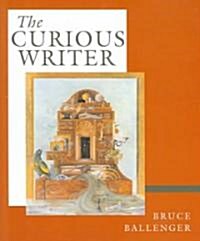 The Curious Writer (Paperback)