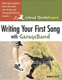 Writing Your First Song With Garageband (Paperback)