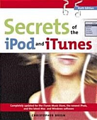 Secrets of the Ipod And Itunes (Paperback, 6th)