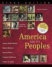 America and Its Peoples: A Mosaic in the Making, Volume 2, Study Edition (Paperback, 5, Study)