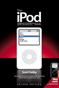 The iPod Book: Doing Cool Stuff with the iPod and the iTunes Music Store (Paperback, 2nd)