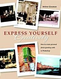 Express Yourself Creatively (Paperback, PCK)