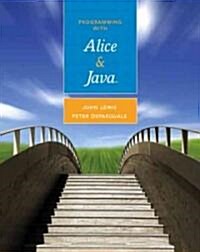 Programming with Alice and Java [With CDROM] (Paperback)