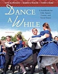 Dance A While (Paperback, 10th, Spiral)