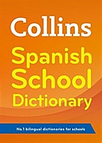 Collins Spanish School Dictionary : Trusted Support for Learning (Paperback, 3 Revised edition)
