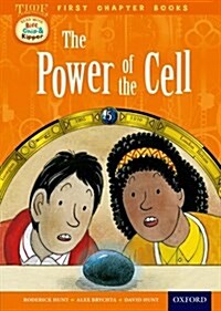 Read With Biff, Chip and Kipper: Level 11 First Chapter Books: The Power of the Cell (Hardcover)
