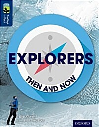 Oxford Reading Tree Treetops Infact: Level 14: Explorers: Then and Now (Paperback)