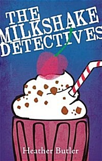 The Milkshake Detectives (Paperback)