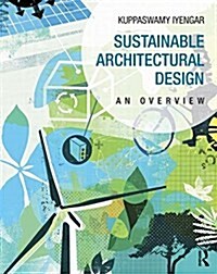 Sustainable Architectural Design : An Overview (Paperback)