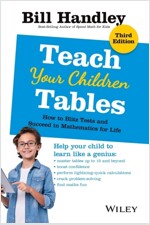 Teach Your Children Tables: How to Blitz Tests and Succeed in Mathematics for Life (Paperback, 3, Revised)