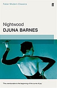 Nightwood : Faber Modern Classics (Paperback, Main - Faber Modern Classics)