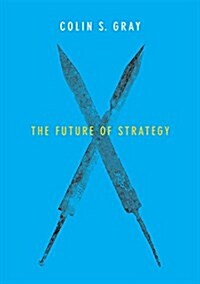 The Future of Strategy (Paperback)