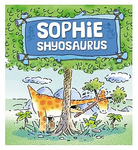 Sophie Shyosaurus (Paperback)