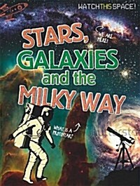 Stars, Galaxies and the Milky Way (Hardcover)