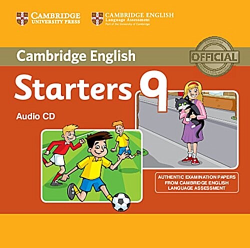 Cambridge English Young Learners 9 Starters Audio CD : Authentic Examination Papers from Cambridge English Language Assessment (CD-Audio)