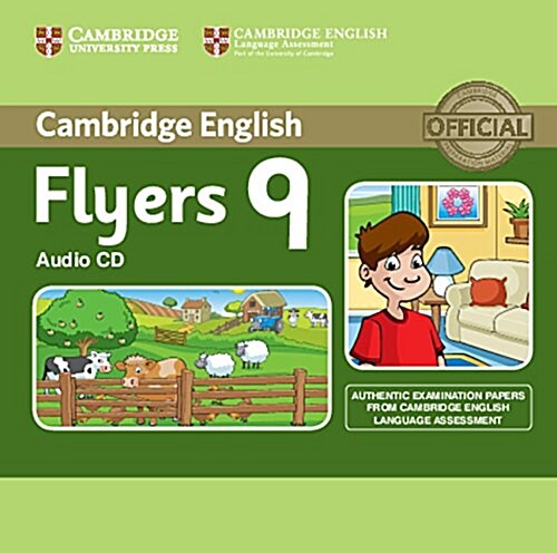 Cambridge English Young Learners 9 Flyers Audio CD : Authentic Examination Papers from Cambridge English Language Assessment (CD-Audio)