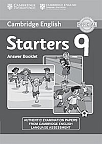 Cambridge English Young Learners 9 Starters Answer Booklet : Authentic Examination Papers from Cambridge English Language Assessment (Paperback)