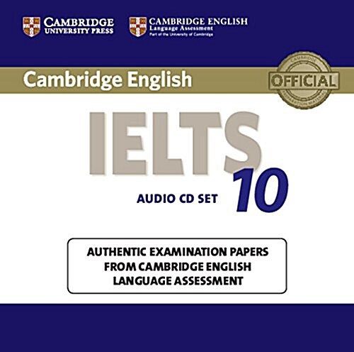 Cambridge IELTS 10 Audio CDs (2) : Authentic Examination Papers from Cambridge English Language Assessment (CD-Audio)