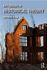 Key Issues In Historical Theory (Paperback)