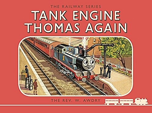 Thomas the Tank Engine: The Railway Series: Tank Engine Thomas Again (Hardcover)