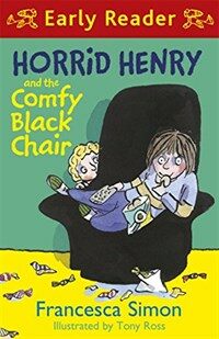 Horrid Henry Early Reader: Horrid Henry and the Comfy Black Chair : Book 31 (Paperback)