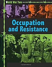 World War Two: Occupation and Resistance (Paperback, Illustrated ed)