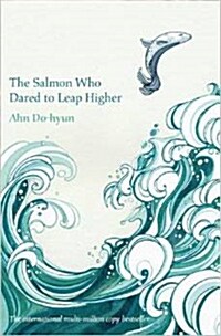 The Salmon Who Dared to Leap Higher (Paperback)