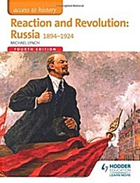 Access to History: Reaction and Revolution: Russia 1894-1924 Fourth Edition (Paperback)