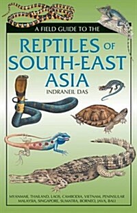 Field Guide to the Reptiles of South-East Asia (Hardcover)
