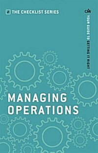 Managing Operations : Your Guide to Getting it Right (Paperback)