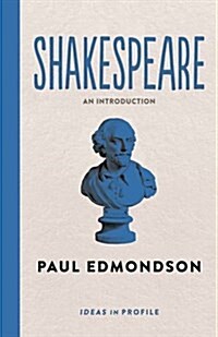 Shakespeare: Ideas in Profile (Paperback)