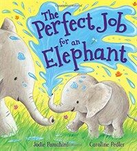 (The) perfect job for an elephant 