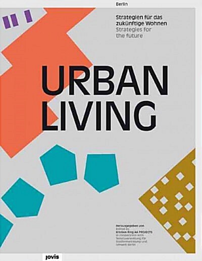 Urban Living: Strategies for the Future (Hardcover)