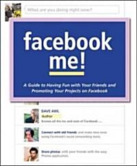 Facebook Me! (Paperback, 1st)