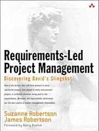 Requirements-Led Project Management: Discovering Davids Slingshot (Paperback) (Paperback)