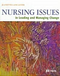 Nursing Issues in Leading and Managing Change (Paperback)