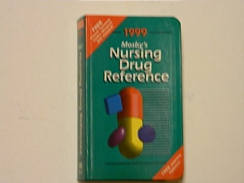 Mosbys 1999 Nursing Drug Reference (Paperback, Diskette)