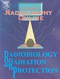 Mosbys Radiography Online, Radiobiology and Radiation Protection (Pass Code, 1st)