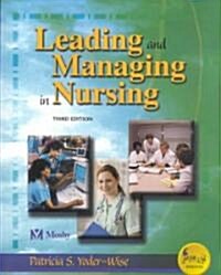 Leading and Managing in Nursing (Paperback)