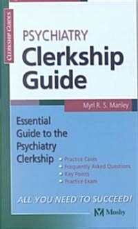 Psychiatry Clerkship Guide (Paperback)