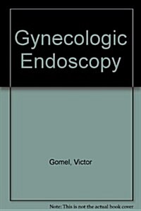 Gynecologic Endoscopy (Hardcover)