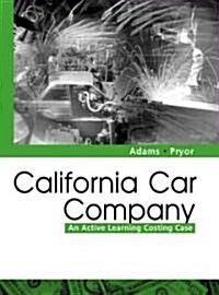 California Car Company: An Active Learning Costing Case (Paperback, 2nd)