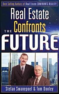 Real Estate Confronts the Future (Hardcover)