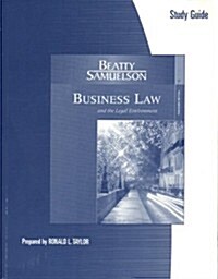 Beatty/Samuelsons Business Law and the Legal Environment, Standard (Paperback, 4th, Study Guide)