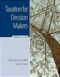 Taxation for Decision Makers, 2008 (Hardcover, 2nd)