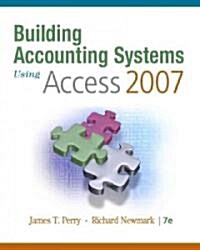 Building Accounting Systems Using Access 2007 (Paperback, 7th)