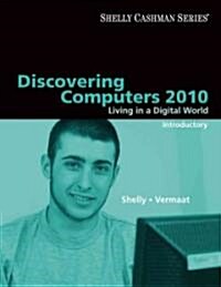 Discovering Computers 2010 (Paperback, 1st)