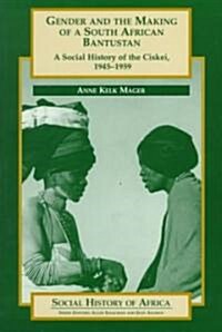 Gender and the Making of a South African Bantustan (Paperback)