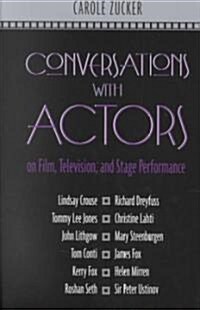 Conversations with Actors on Film, Television, and Stage Performance (Paperback)