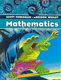 Scott Foresman Addison Wesley Math 2005 Student Edition Single Volume Grade 4 (Hardcover)